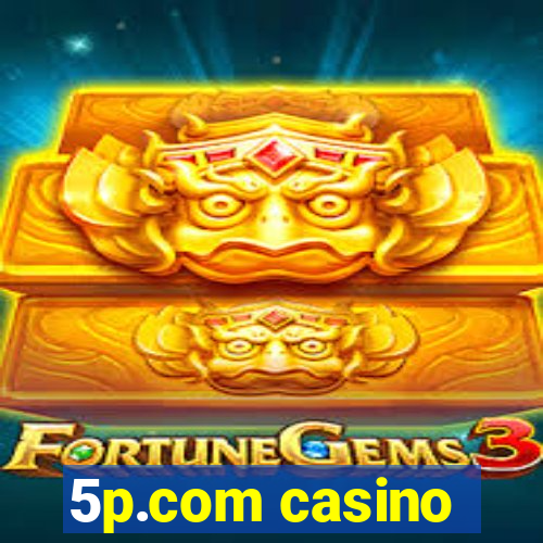 5p.com casino